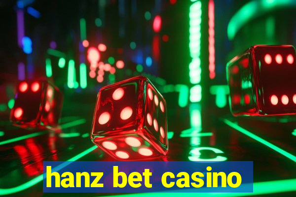 hanz bet casino